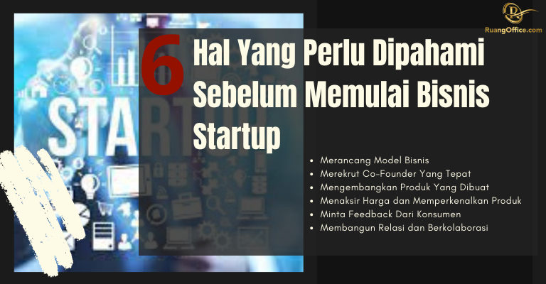 6 Hal Yang Perlu Dipahami Sebelum Memulai Bisnis Startup