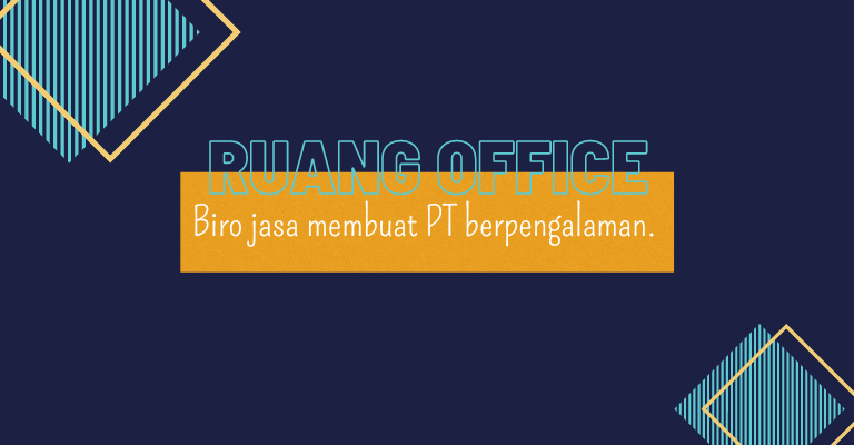 Biaya Membuat PT Lebih Murah Dengan Menggunakan Biro Jasa Berpengalaman