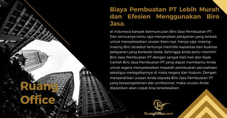 Biaya Pembuatan PT Lebih Murah dan Efesien Menggunakan Biro Jasa