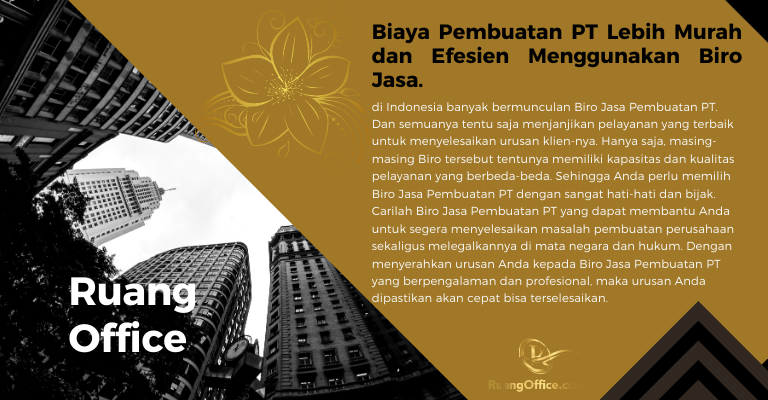 Biaya Pembuatan PT Lebih Murah dan Efesien Menggunakan Biro Jasa