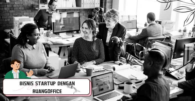 Bisnis Startup Dengan RuangOffice