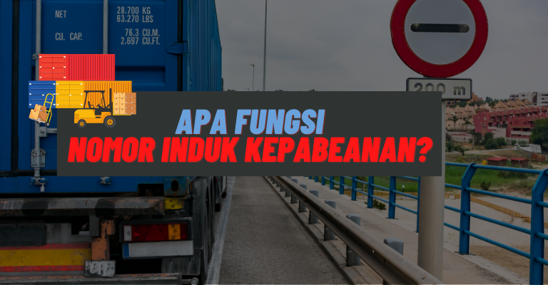 Fungsi Nomor Induk Kepabeanan (NIK)