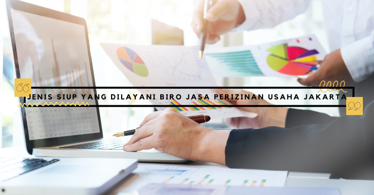 Jenis-Jenis SIUP Yang Dilayani Biro Jasa Perizinan Usaha Jakarta