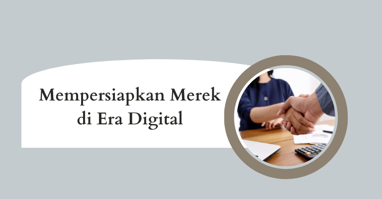 Mempersiapkan Merek di Era Digital : Pendaftaran Merek dalam Dunia Online