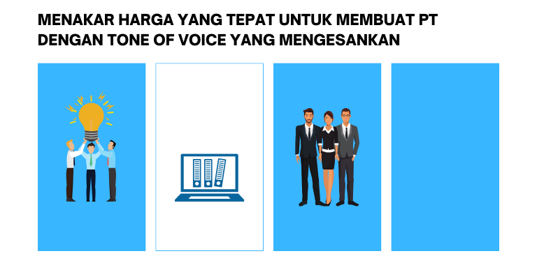 Menakar Harga yang Tepat untuk Membuat PT dengan Tone of Voice yang Mengesankan