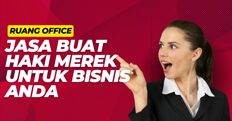 Mengamankan Keberlanjutan Bisnis dengan Hak Merek yang Terpercaya: Jasa Buat Haki Merek untuk Bisnis Anda!