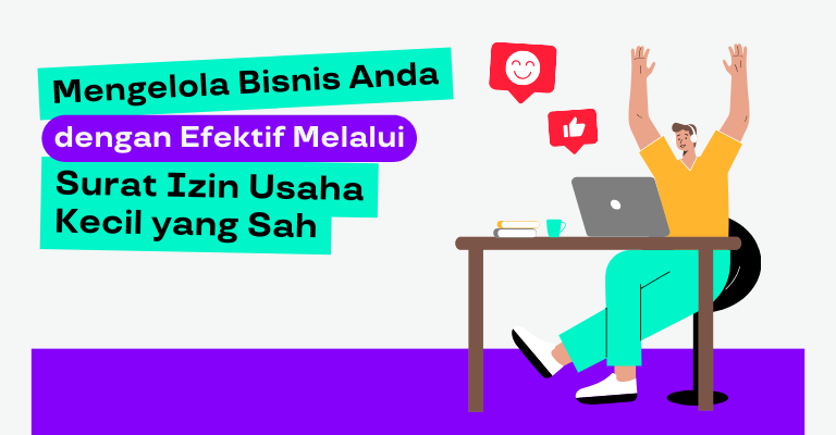 Mengelola Bisnis Anda dengan Efektif Melalui Surat Izin Usaha Kecil yang Sah