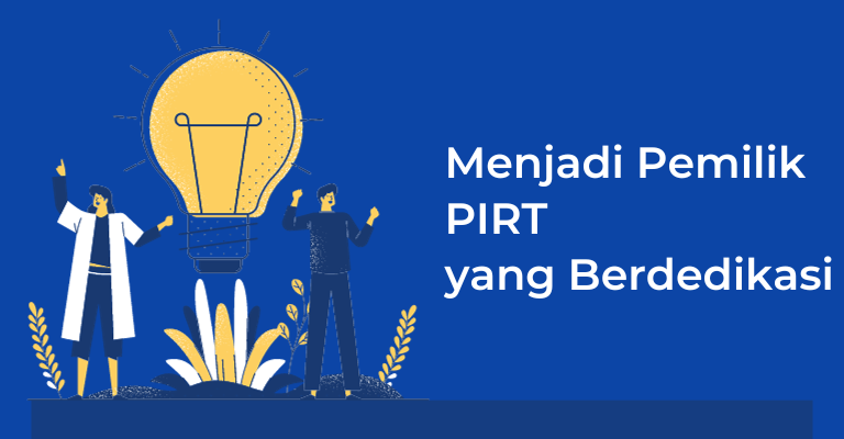 Menjadi Pemilik PIRT yang Berdedikasi : Panduan Lengkap untuk Memulai