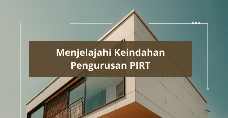 Menjelajahi Keindahan Pengurusan PIRT : Kisah Sukses Dibalik Inovasi dan Kolaborasi yang Menarik!