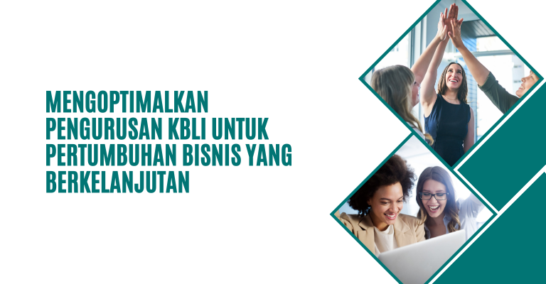 Menuju Satu Langkah Lebih Maju : Mengoptimalkan Pengurusan KBLI untuk Pertumbuhan Bisnis yang Berkelanjutan