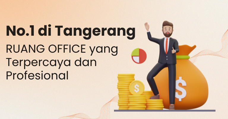 No.1 di Tangerang : RUANG OFFICE yang Terpercaya dan Profesional