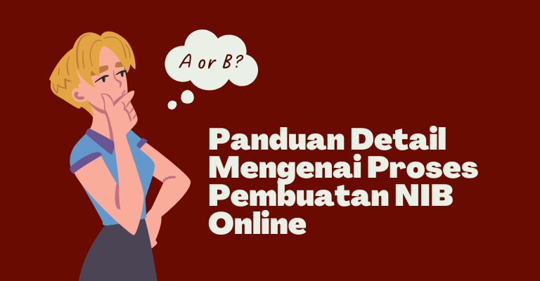 Panduan Detail Mengenai Proses Pembuatan NIB Online