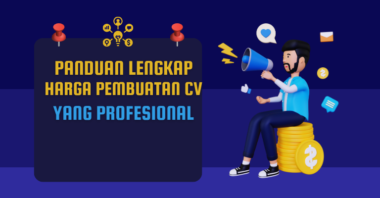 Panduan Lengkap Harga Pembuatan CV yang Profesional