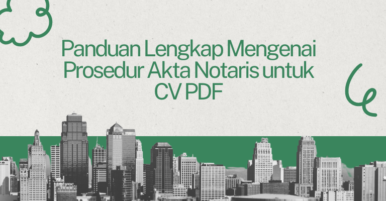 Panduan Lengkap Mengenai Prosedur Akta Notaris untuk CV PDF