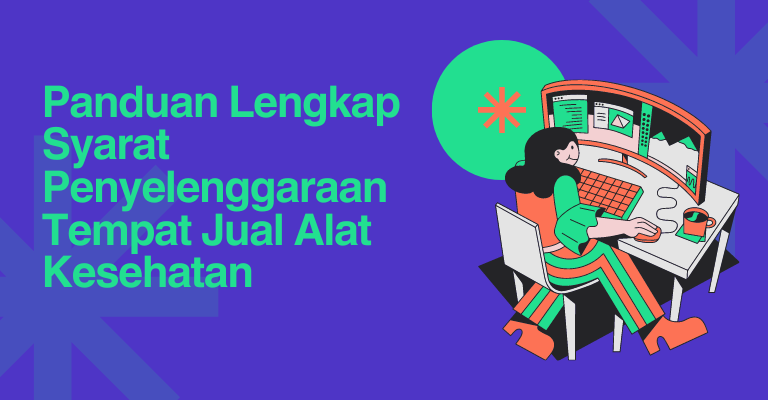 Panduan Lengkap Syarat Penyelenggaraan Tempat Jual Alat Kesehatan