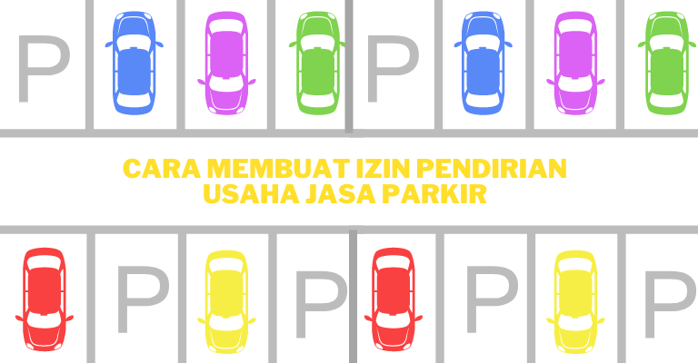 Peluang Usaha: Cara Membuat Izin Pendirian Usaha Jasa Parkir