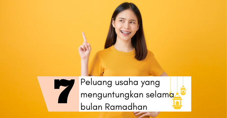 Peluang Usaha Yang Menguntungkan Selama Bulan Ramadhan