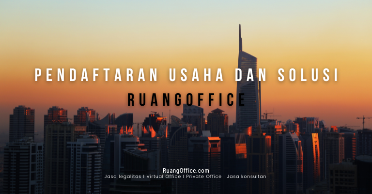 Pendaftaran Usaha dan Solusi RuangOffice