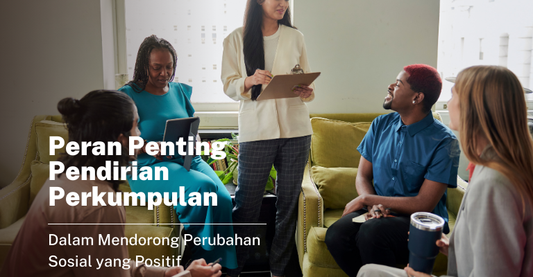 Peran Penting Pendirian Perkumpulan dalam Mendorong Perubahan Sosial yang Positif