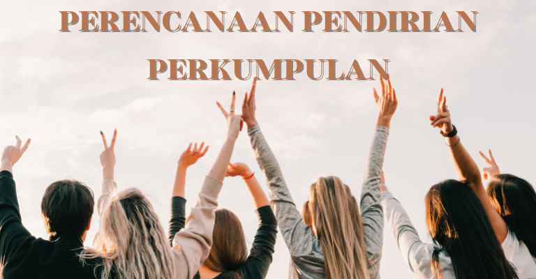 Perencanaan Pendirian Perkumpulan : Strategi Utama untuk Kesuksesan Jangka Panjang