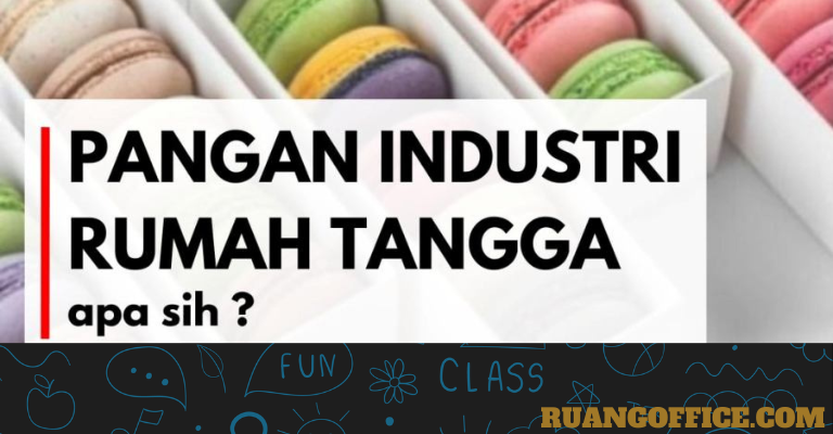 Prosedur Pengurusan Izin Pangan Industri Rumah Tangga (PIRT) dan Surat Keterangan Industri Kecil Rumah Tangga (SKIK-RT)