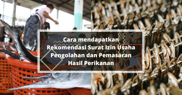 Rekomendasi Surat Izin Usaha Pengolahan dan Pemasaran Hasil Perikanan