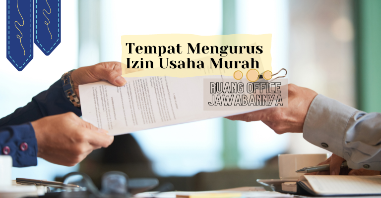 Ruang Office, Tempat Mengurus Izin Usaha Murah Jakarta