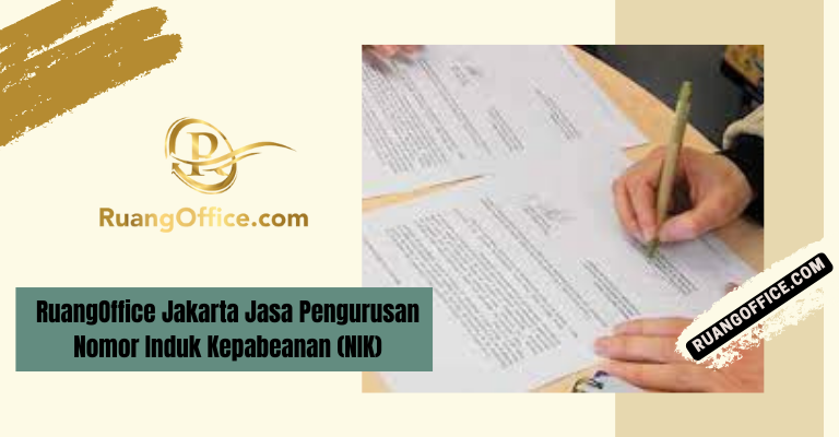 RuangOffice Jakarta Jasa Pengurusan Nomor Induk Kepabeanan (NIK)