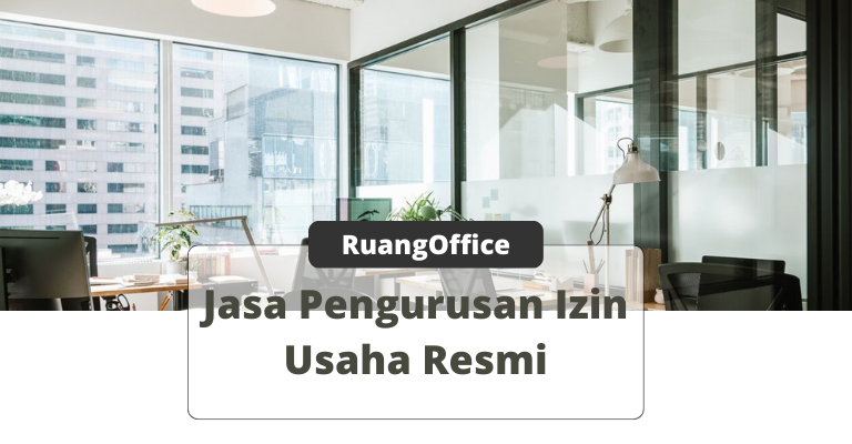 ruangoffice, Jasa Pengurusan Izin Usaha Resmi