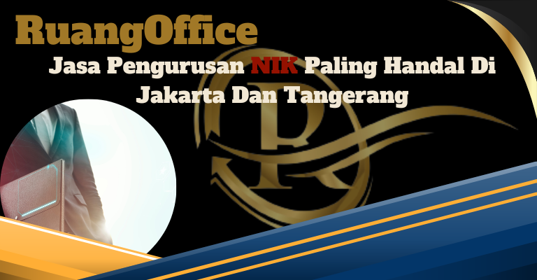 RuangOffice, Jasa Pengurusan NIK Paling Handal di Jakarta dan Tangerang