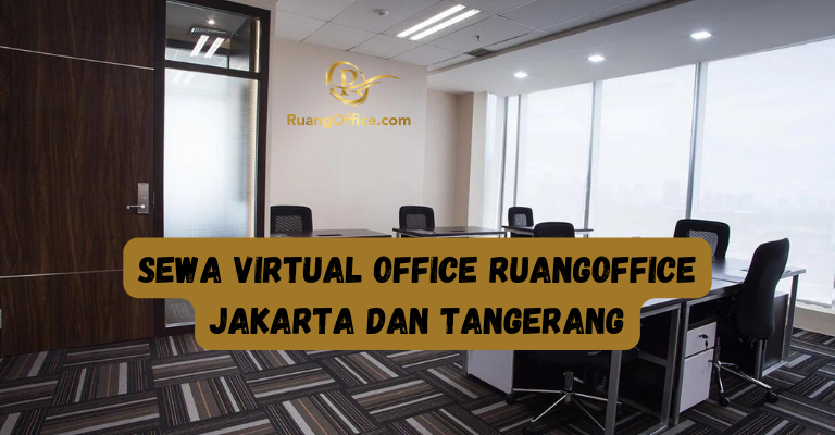 Sewa Virtual Office RuangOffice Jakarta dan Tangerang