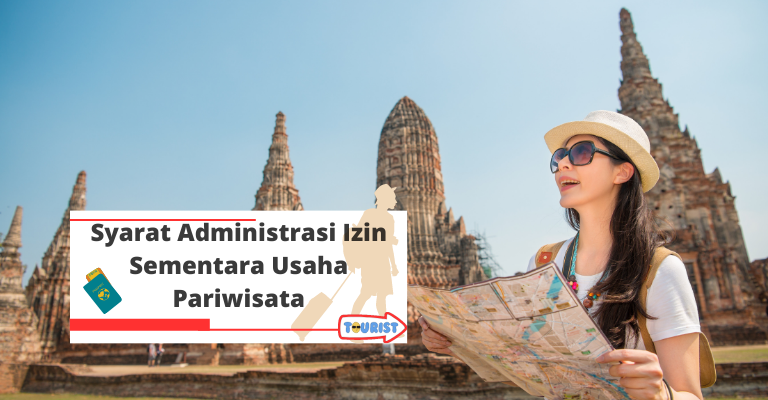 Syarat Administrasi Izin Sementara Usaha Pariwisata (ISUP)