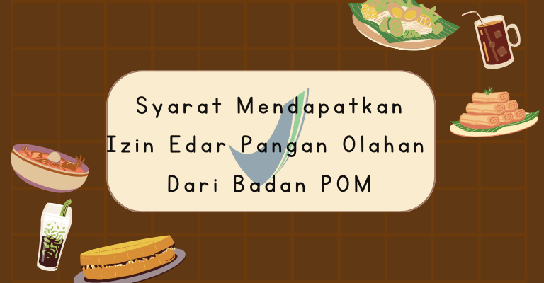 Syarat Mendapatkan Izin Edar Pangan Olahan RI MD Dari BPOM