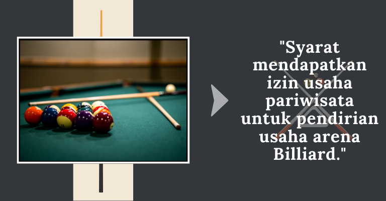 Syarat Mendapatkan Izin Tetap Usaha Pariwisata Untuk Pendirian Usaha Arena Billiard