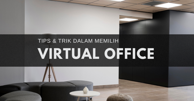 Tips & Trick Memilih Virtual Office Jakarta Murah