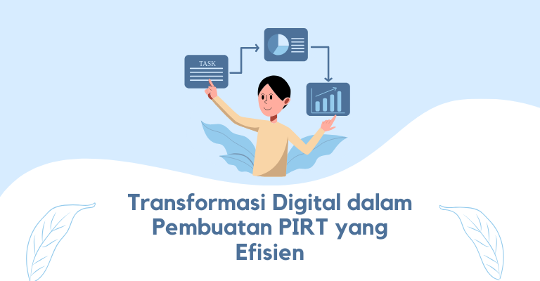 Transformasi Digital dalam Pembuatan PIRT yang Efisien