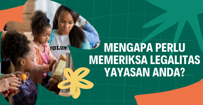 Mengapa Perlu Memeriksa Legalitas Yayasan Anda?